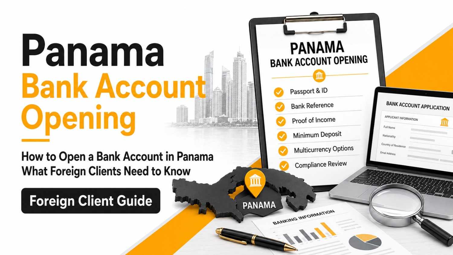How to Open a Bank Account in Panama What Foreign Clients Need to Know