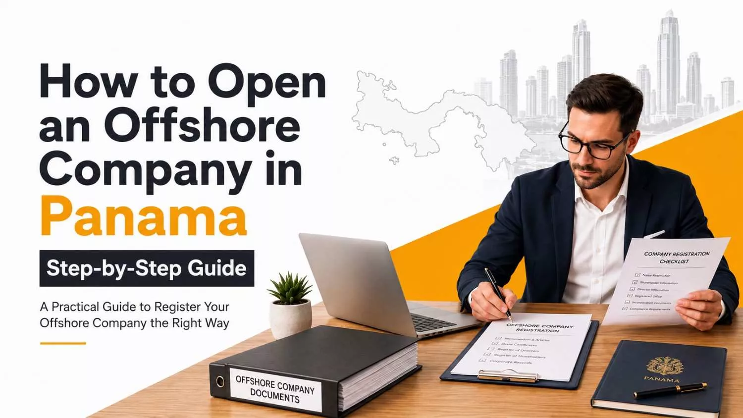 How to Open an Offshore Company in Panama Step-by-Step Guide
