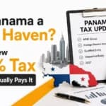 Is Panama a Tax Haven? The New 15% Tax and Who Actually Pays It