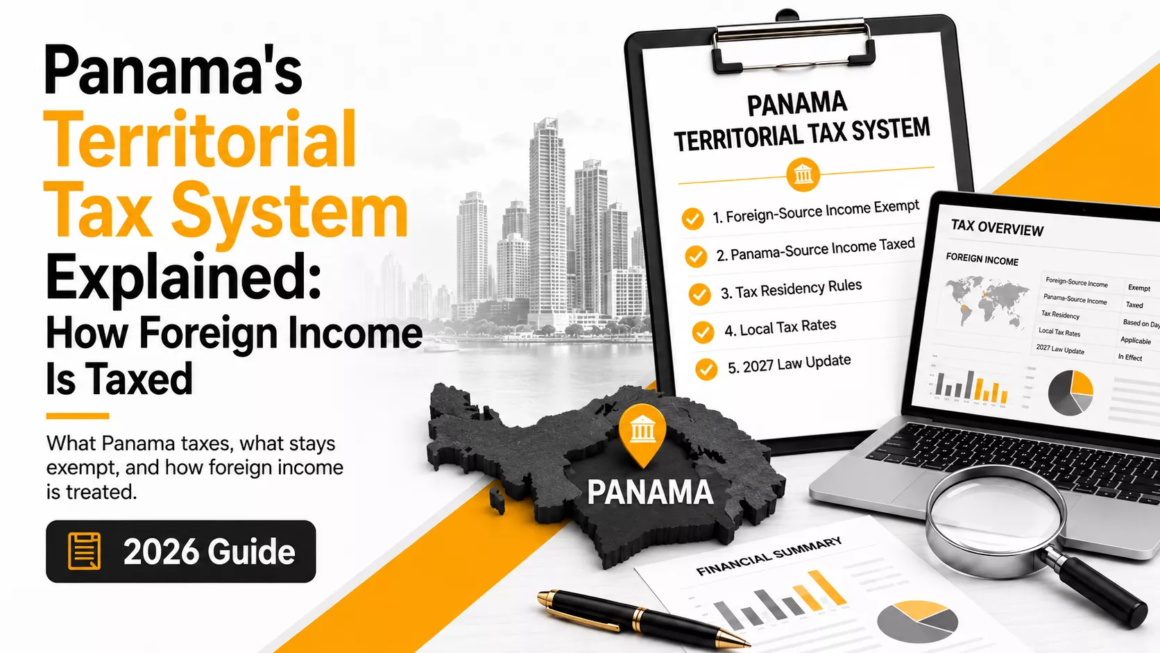 Panama's Territorial Tax System Explained How Foreign Income Is Taxed