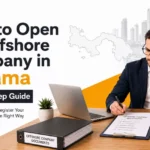 How to Open an Offshore Company in Panama: Step-by-Step Guide